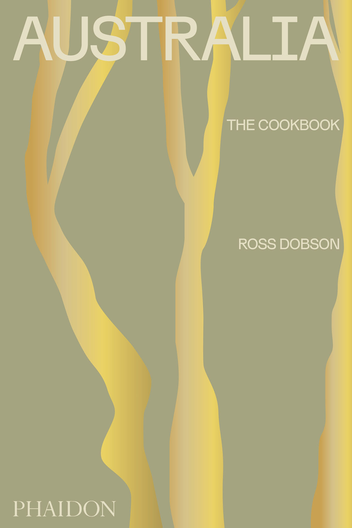 Book cover of Australia The Cookbook by Ross Dobson