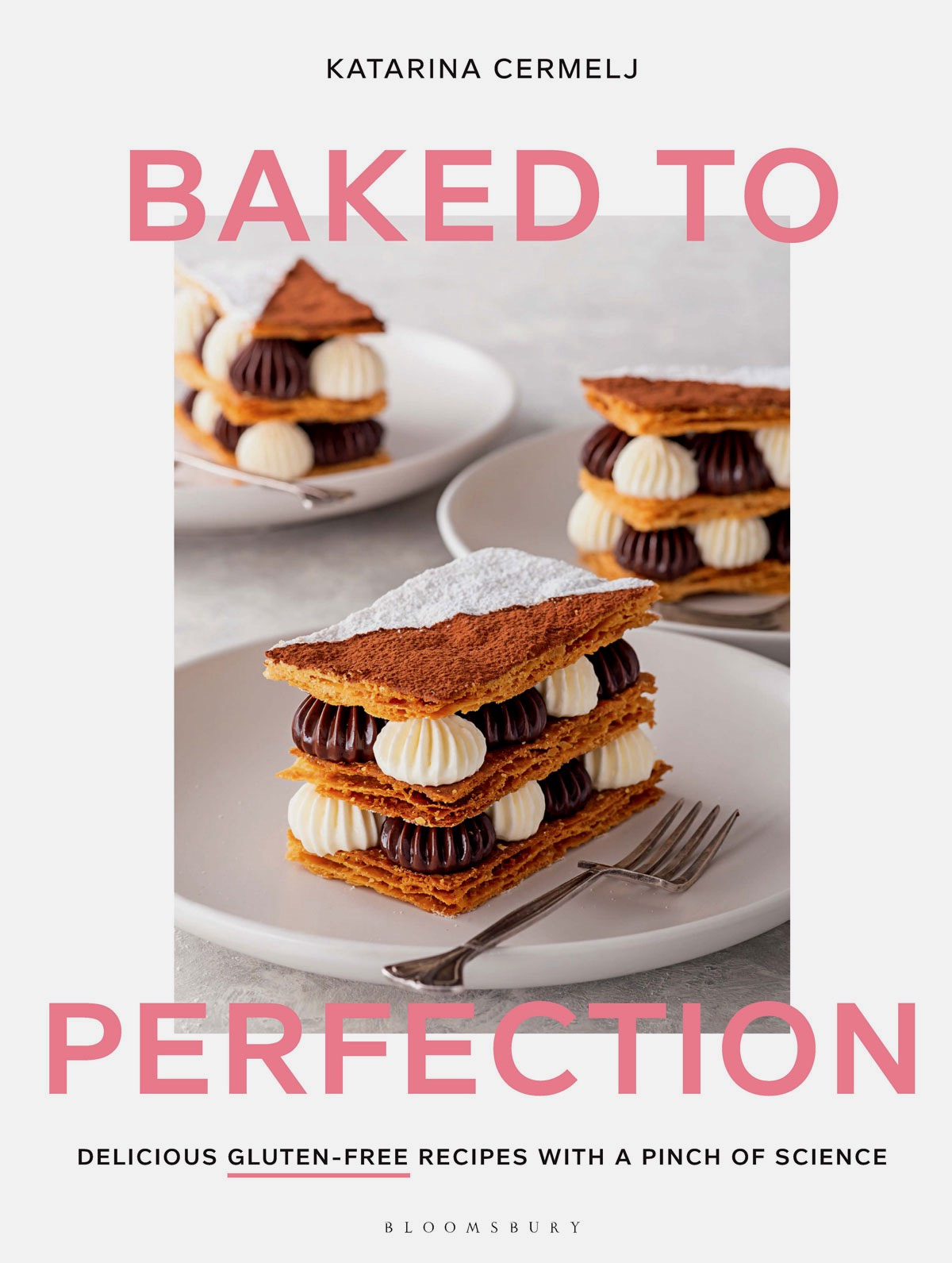 Book cover of Baked To Perfection by Katarina Cermelj