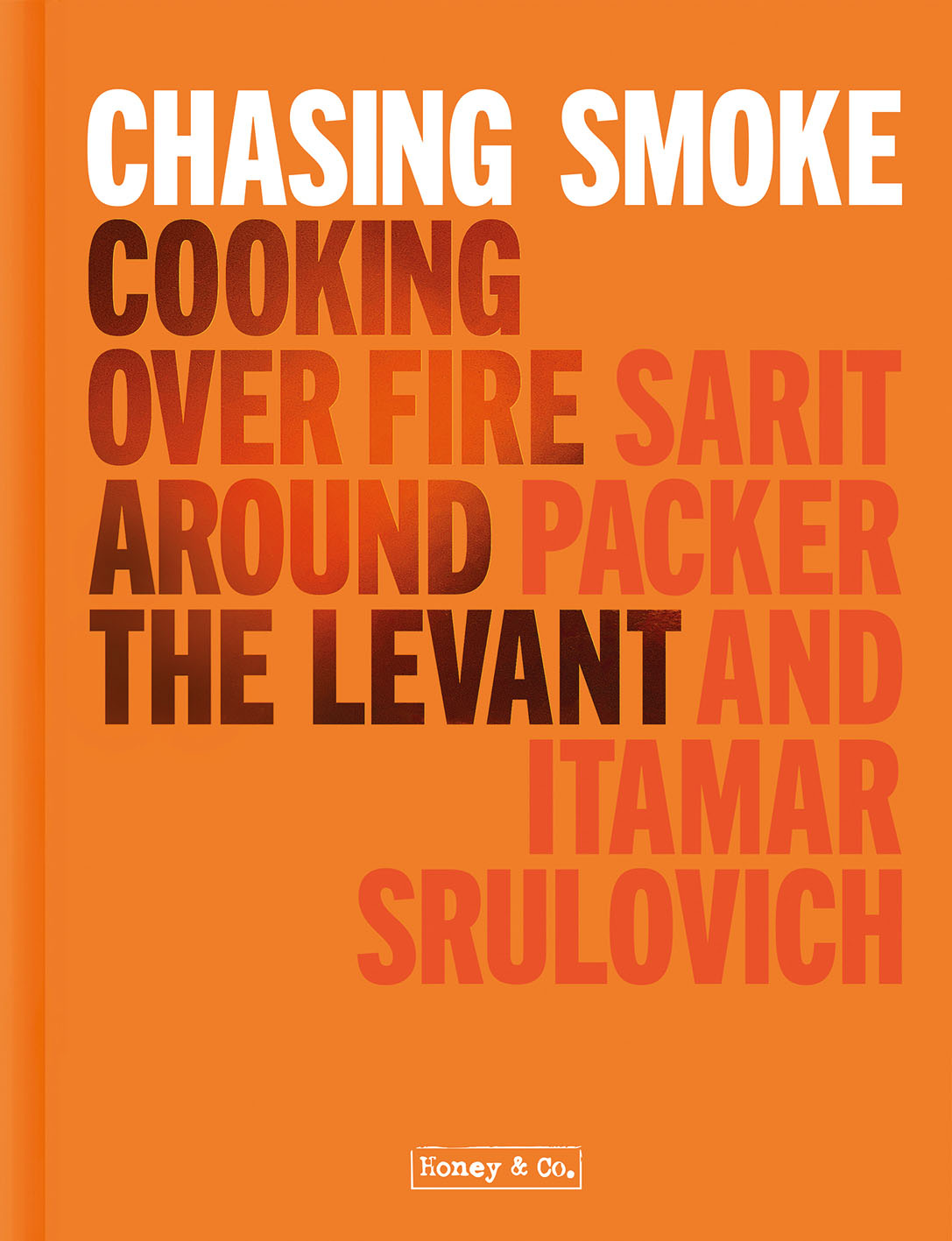 Book cover of Chasing Smoke by Sarit Packer and Itamar Srulovich