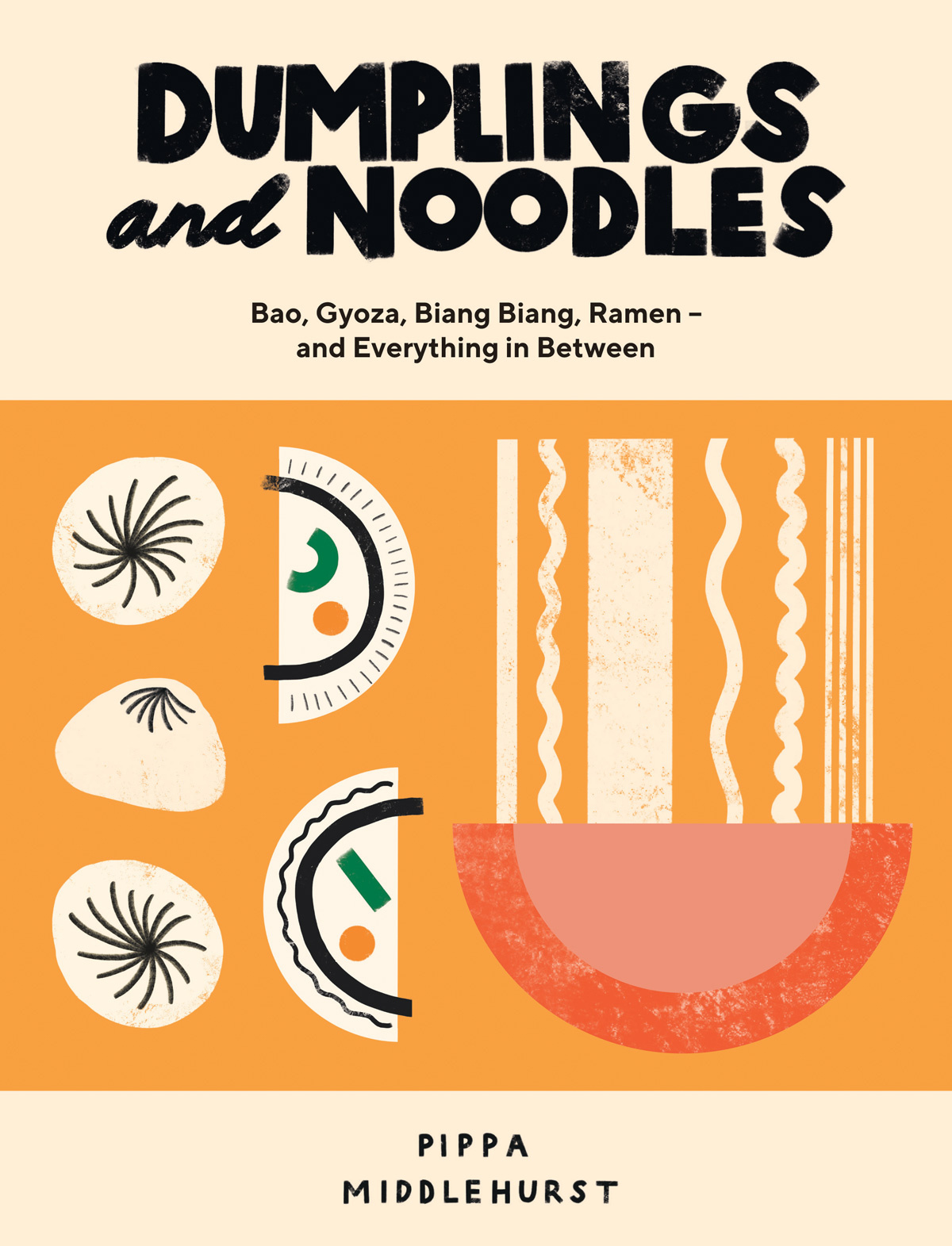 Book cover of Dumplings and Noodles by Pippa Middlehurst