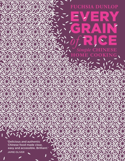 Book cover of Every Grain Of Rice by Fuchsia Dunlop