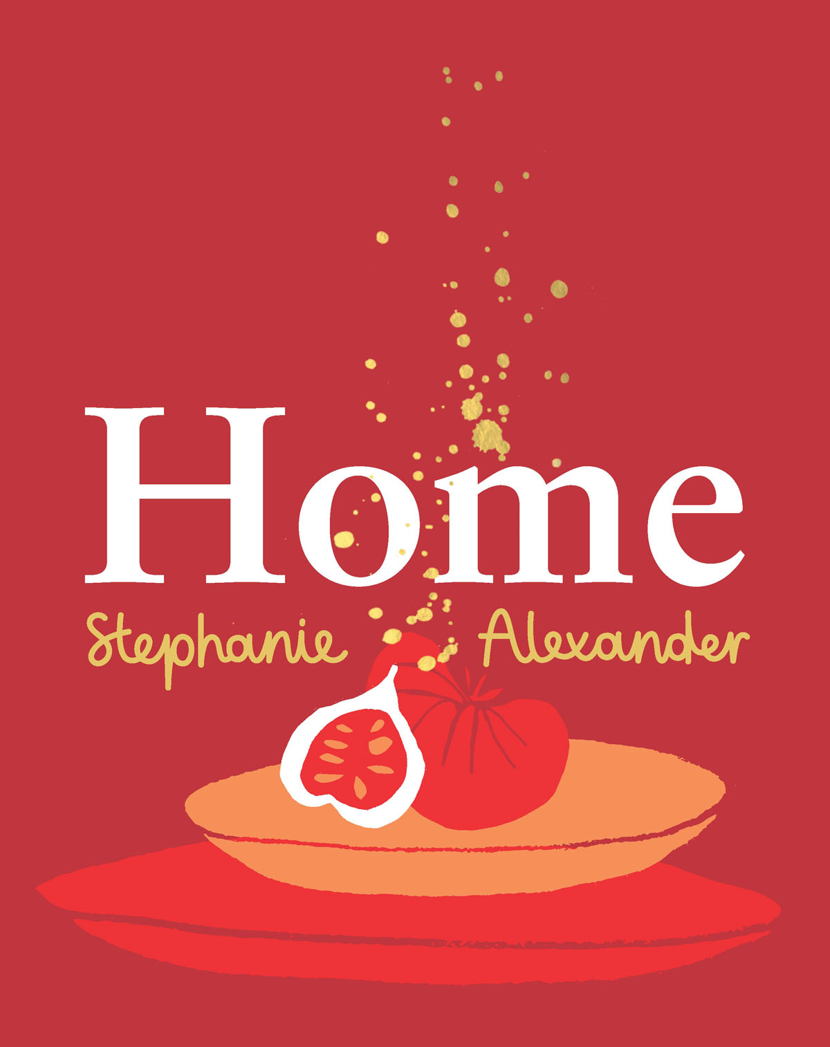 Book cover of Home by Stephanie Alexander