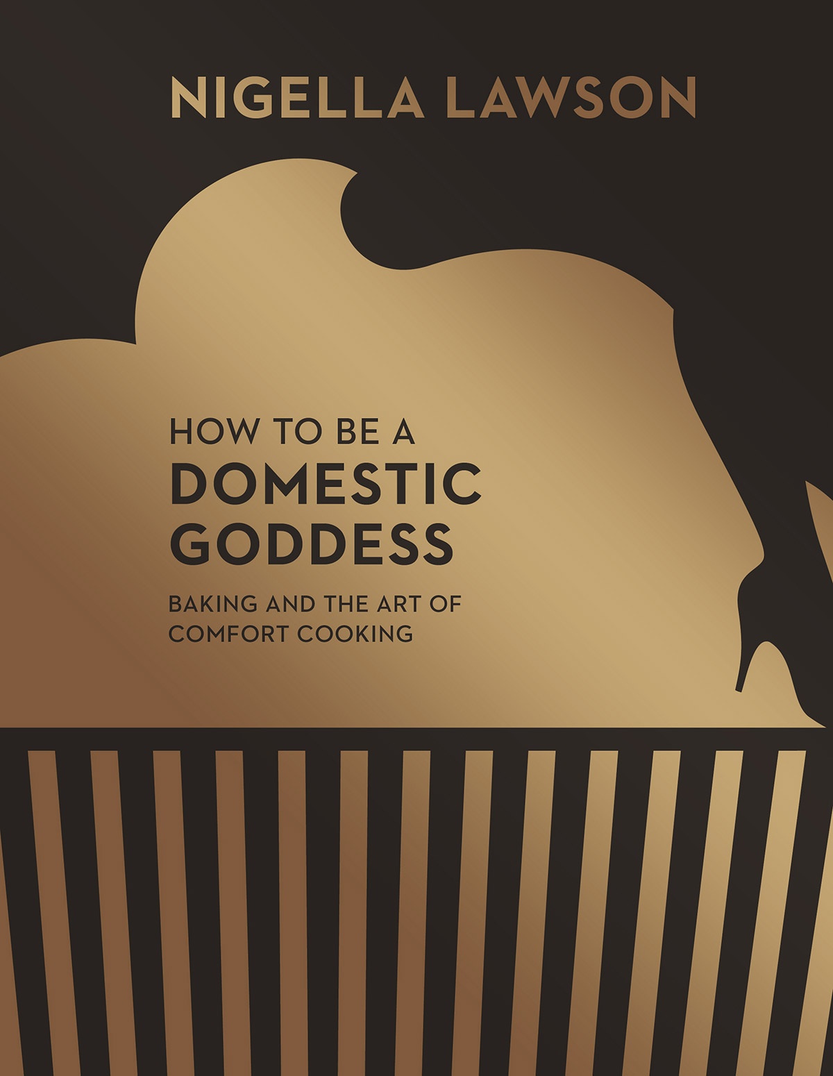 HOW TO BE A DOMESTIC GODDESS