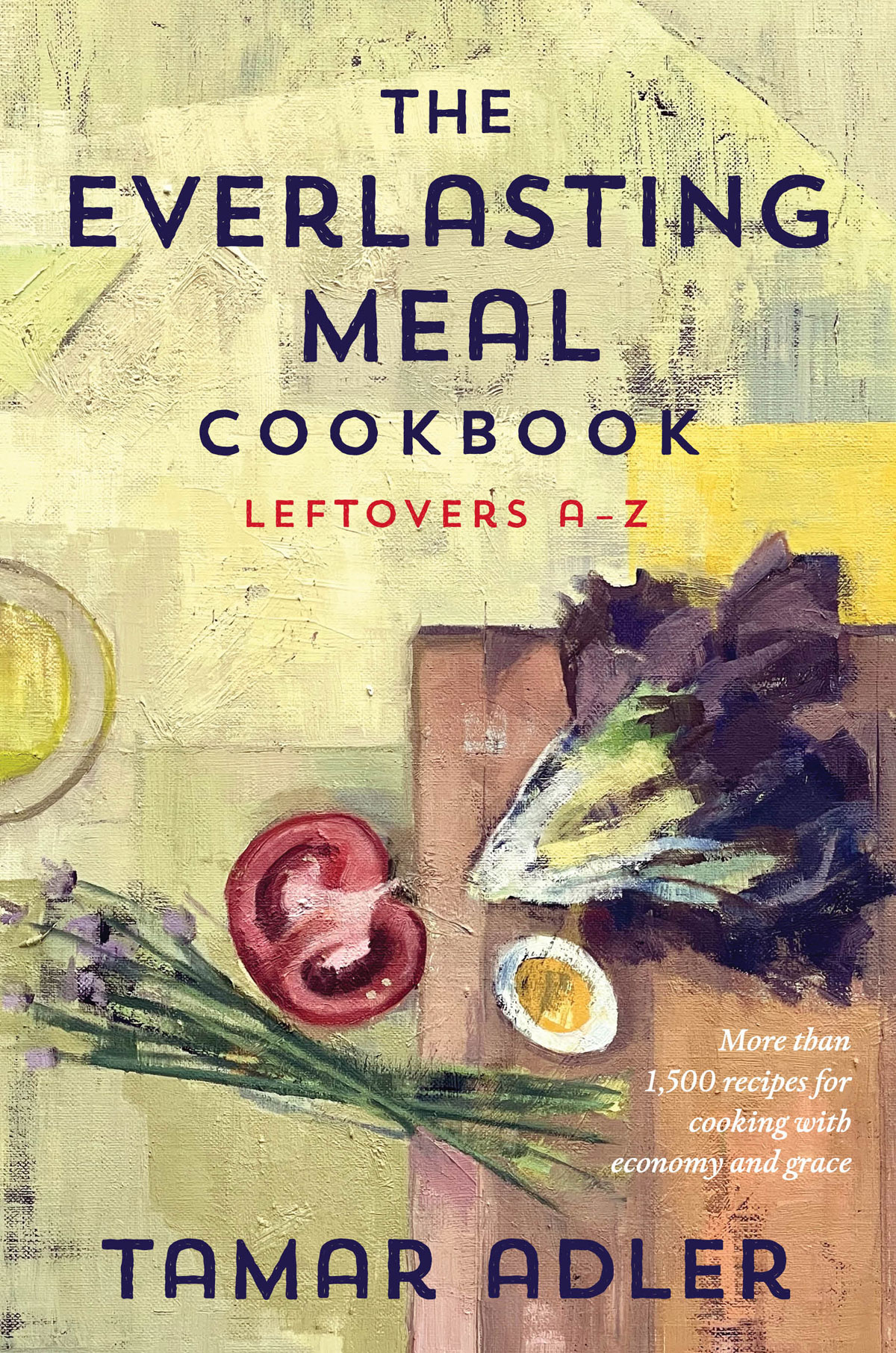 Book cover of The Everlasting Meal Cookbook