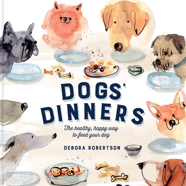Book cover of Dogs' Dinners by Debora Robertson